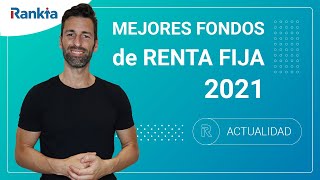 👉 ¿Cuáles son los MEJORES Fondos de Inversión en RENTA FIJA para 2021 😱 [upl. by Valeria]