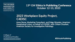 C4DISC Workplace Equity Survey Project GW Ethics in Publishing Conference 2023 [upl. by Lemraj]