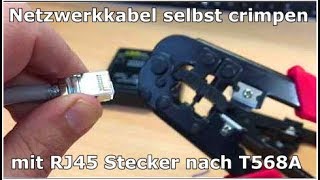 Patchkabel mit RJ45 Stecker nach T568A crimpen selbst machen  Sascha MirWayne [upl. by Orna]