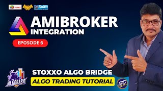 Amibrokar Integration With Stoxxo   Episode  6 [upl. by Ahsinak]