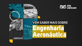 Pós 2024  Engenharia Aeronáutica  UNISUAM [upl. by Nevi673]