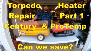 How to troubleshoot and repair your Torpedo Heater Century amp ProTemp Part 1 [upl. by Cuyler]