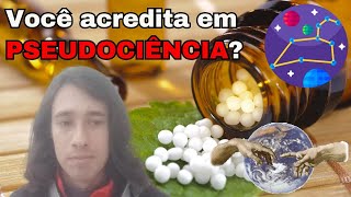 O que é PSEUDOCIÊNCIA  Astrologia Criacionismo Homeopatia [upl. by Kcirevam]