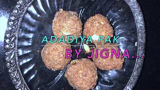 ADADIYA PAK RECIPE  માવા વાળા અડદિયા બનાવવાની રીત  WINTER SPECIAL SWEET [upl. by Ibmat]