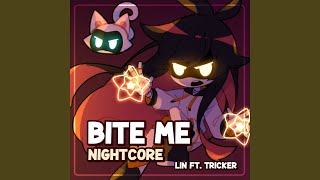 Bite me  Nightcore [upl. by Roland414]