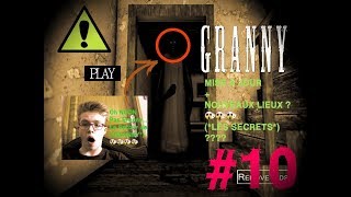 GRANNY 10 NOUVEAUX ENDROITS  LES SECRETS DE GRANNY  😱😱😱🚔 Partie 1 [upl. by Barbie134]