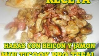 RECETA MULTICOOK PRO TEFAL HABAS CON JAMON [upl. by Aggi100]