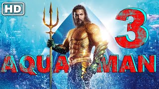 Aquaman 3 Kingdom 2025 Movie  Review amp Explain  Jason Momoa  Timothée Chalamet [upl. by Oniluap]