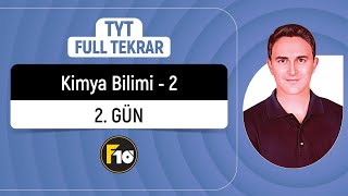 📌KİMYA BİLİMİ  2 l 2GÜN l TYT FULL TEKRAR KAMPI [upl. by Reffotsirhc]