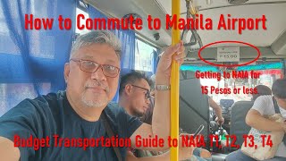 How to Commute to NAIA Terminals 1 2 3 amp 4 Practical Guide to Get To amp From Manila Airport [upl. by Marijo]