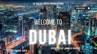 Welcome To DubaiDubai Song2024 Hindi Song Dubaidubaidubailifetrending [upl. by Cutcheon]