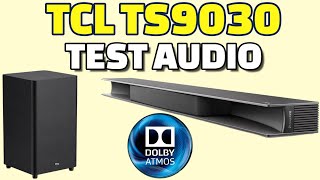 Cómo se escucha Dolby Atmos en la barra de sonido TCL TS9030 Prueba de sonido Test audio surround [upl. by Ribaudo881]