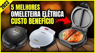 Top 5 Melhores Omeleteira Elétrica Custo Benefício Para 2023  Omeleteira Elétrica Boa e Barata [upl. by Adiuqal213]