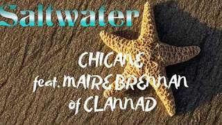 Saltwater Original Radio Edit  CHICANE feat MAIRE BRENNAN of CLANNAD [upl. by Bain150]