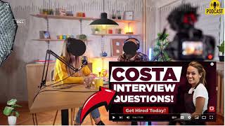 Costa Coffee Interview Questions and Answers  How To Answer Interview Questions for Costa Coffee [upl. by Valora]