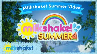 Milkshake  Summers Here  Music Video [upl. by Compte]