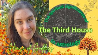 The Spiritual Role of the 3rd House in Ancient Astrology House of the Goddess [upl. by Adihahs339]