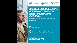 Corso diagnosi e progettazione nelle riabilitazioni full arch  20042024  Dott Casotto [upl. by Samson]