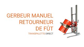 Gerbeur manuel retourneur de fût  transpalettedirect [upl. by Weixel]