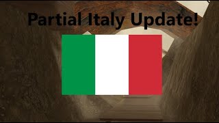 We got SOME of the ENTRENCHED ITALY UPDATE finally [upl. by Dlaniger]