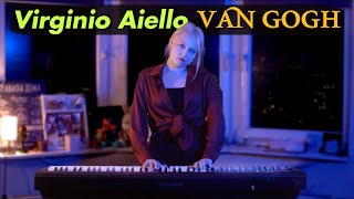 Virginio Aiello  VAN GOGH Piano [upl. by Fidellas]