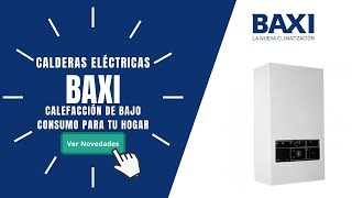 🥇CALDERA ELÉCTRICA BAXIROCA  Precios y Ofertas🔥 [upl. by Eiddet570]