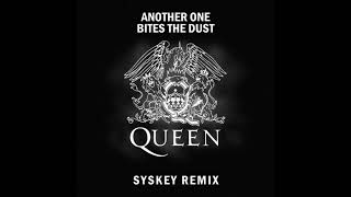 Queen  Another One Bites The Dust Syskey Remix [upl. by Kenleigh]