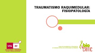 TRAUMATISMO RAQUIMEDULAR FISIOPATOLOGÍA [upl. by Adner]