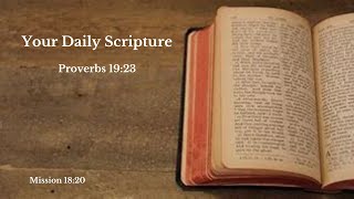 Your Daily Scripture  Proverbs 1923 [upl. by Casilda125]