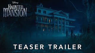 Haunted Mansion  Official Teaser Trailer [upl. by Esilec]