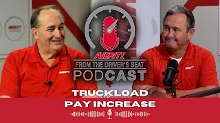 From the Drivers Seat Podcast  Truckload Pay Increase [upl. by Kyrstin513]