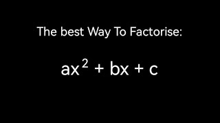 The best way to factorise Nonmonic Quadratic Expressions Advanced Trinomials [upl. by Pegasus]