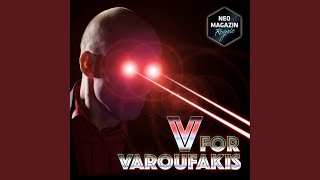 V for Varoufakis [upl. by Marchak]