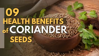 9 Amazing Health Benefits of Coriander Seeds  For Cholesterol Diabetes amp More  Tips For Life ESL [upl. by Emarej]