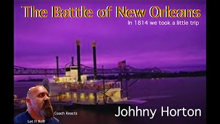 Coach Reacts Johnny Horton quotBattle of New Orleansquot In 1814 we took a little trip NOLA [upl. by Soane]