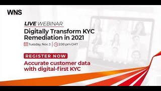 Webinar Digitally Transform KYC Remediation in 2021 Banking and Financial Services [upl. by Ahtiek605]