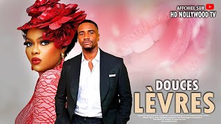 DOUCES LÈVRES  Film Nigerian En Francais Complete [upl. by Annie753]