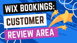 Wix Bookings Adding amp Designing Webpages Customer Review PageArea [upl. by Adnarem]