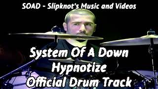 System Of A Down  Hypnotize Drums Only Official Track [upl. by Kayle]