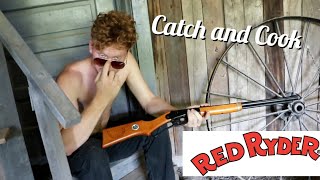 Red Ryder BB Gun  Catch amp Cook viewer recommended [upl. by Edaj371]