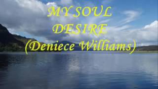 My Soul Desire Deniece Williams [upl. by Acinat939]