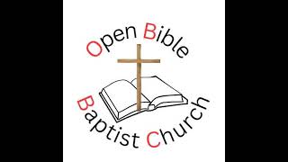 Open Bible Baptist Church Live Stream [upl. by Kemppe340]