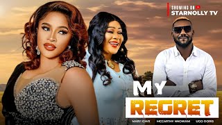 MY REGRET  MARY IGWE NEW MOVIE   2023 EXCLUSIVE LATEST NIGERIAN MOVIE [upl. by Etteuqal968]