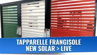 Tapparella New Solar Frangisole Live [upl. by Brandon]