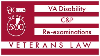 VA Disability CampP Reexaminations When to Expect a CampP Exam [upl. by Suirred]