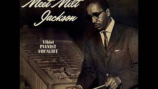 Milt Jackson  Meet Milt Jackson  Full Album [upl. by Savadove]