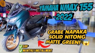 Yamaha Nmax 155 2022 Grabe Napaka Solid Nitong Matte Green  Specs Features amp Walkthrough [upl. by Qerat554]