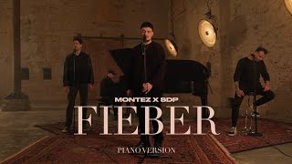 Montez x SDP  Fieber – Piano Version prod by Aside Official Video [upl. by Idalla142]