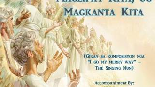 Maglipay Kita ug Magkanta Kita Katapusan  Easter [upl. by Anyd103]