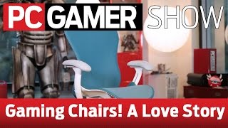 PC Gamer Show Guide to gaming chairs [upl. by Eboh]